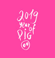 pink pig snout with 2019 new year lettering vector image vector image