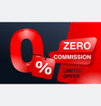 zero commission special offer template vector image vector image