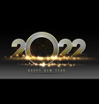 happy new year 2022 golden numbers on black vector image