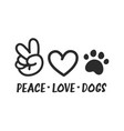 peace love dogs with hand drawn hearts and paws vector image