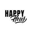 happy hour lettering in good quality vector image